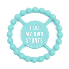 Load image into Gallery viewer, "I Do My Own Stunts" Bella Tunno Teether