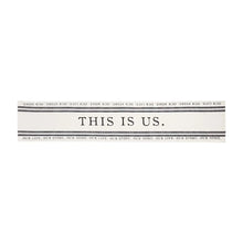 Load image into Gallery viewer, This Is Us Table Runner
