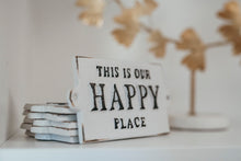 Load image into Gallery viewer, Our Happy Place Sign
